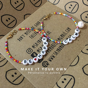 Pulsera Make it your own