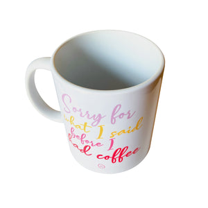Taza Sorry for